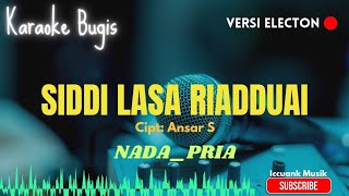 Download lagu Siddi lasa riadduai _ Ansar S _ Karaoke bugis electon mp3