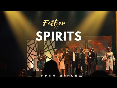 Father of Spirit-Nana Manuel |prayer songs|worship|@theophilussunday..