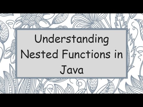 Understanding Nested Functions In Java