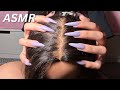 ASMR SCRATCHING THE TOP OF YOUR HEAD WITH LONG NAILS HAIRLINE AND MIDDLE PARTING