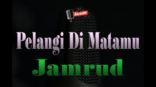 Download lagu Jamrud - Pelangi di Matamu ( Karaoke Version) 4K mp3