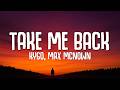 Kygo, Max McNown - Take Me Back (Lyrics)