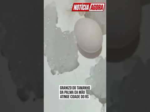 Granizo do tamanho da mão assusta cidades do RS; veja as imagens