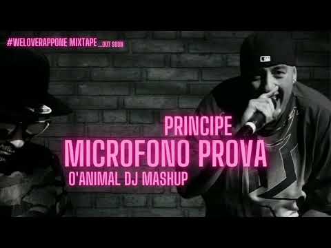 PRINCIPE - MICROFONO PROVA (O'ANIMAL DJ MASHUP)