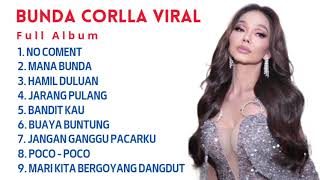 Download lagu Viral Bunda corla full album|no coment|bandit kau|jarang pulang|buaya buntung|hamil duluan|poco poco mp3