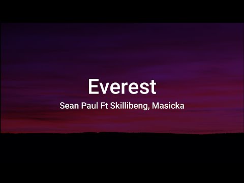 Sean Paul, Masicka, Skillibeng - Everest (Lyrics)