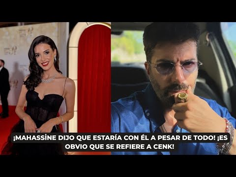 MAHASSİNE SAID SHE WOULD BE WITH HIM DESPITE EVERYTHING!