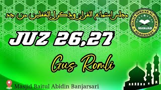 Download lagu SEMA'AN AL-QUR'AN MERDU / JUZ 26,27 / MANJAD ngronggot / Gus ROMLI mp3