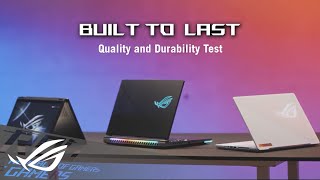 BUILT TO LAST - Quality and Durability Test | ROG