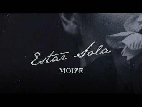 Moize x Yannc - Estar Sola (Full Harmony) [Official Audio]
