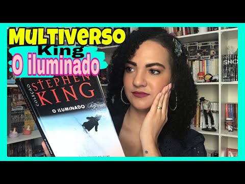 ENTENDA O ILUMINADO | Stephen king - Multiversoking (Resenha do livro detalhada )