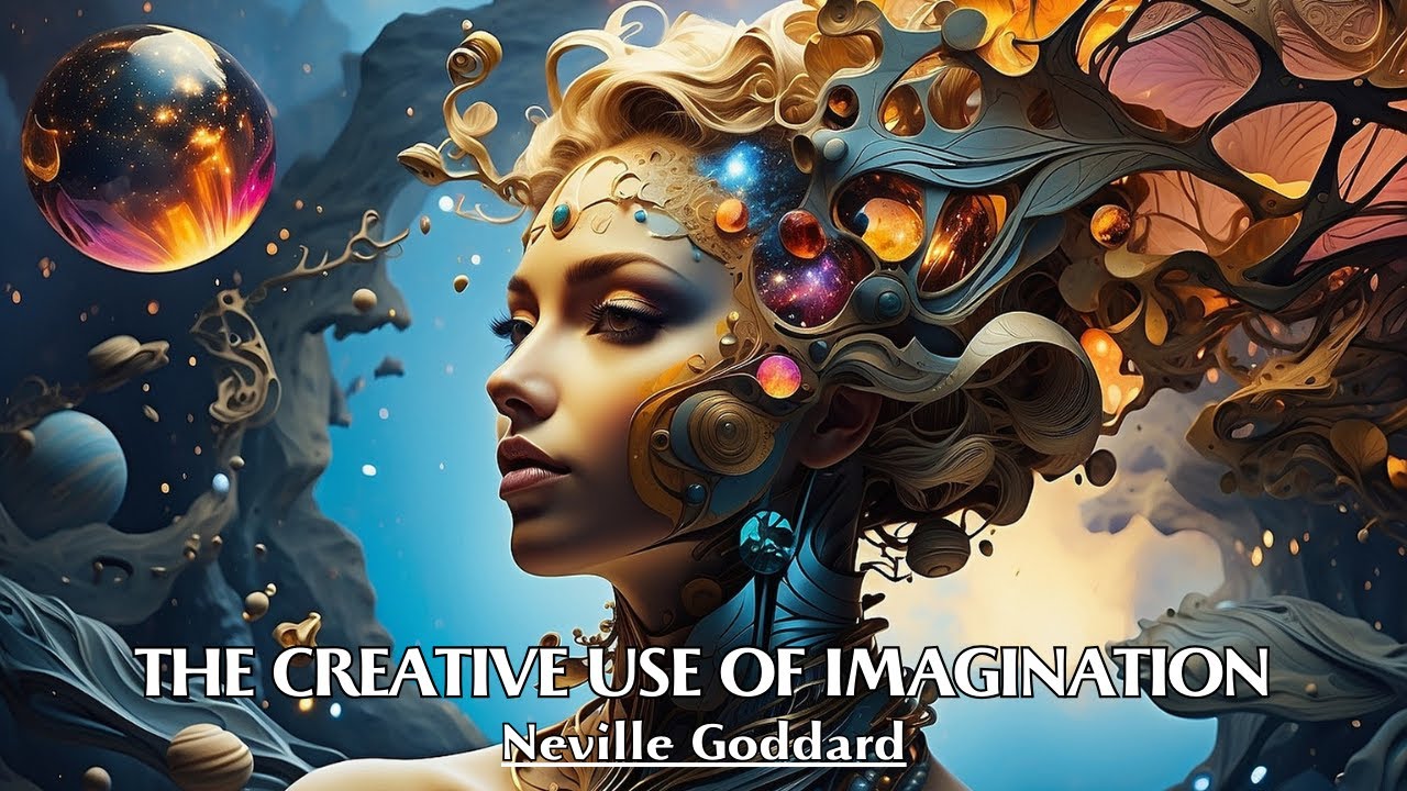 Imagination is the Seed of Reality - THE CREATIVE USE OF IMAGINATION - Neville Goddard