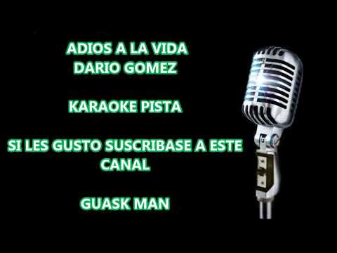 ADIOS A LA VIDA   DARIO GOMEZ   KARAOKE