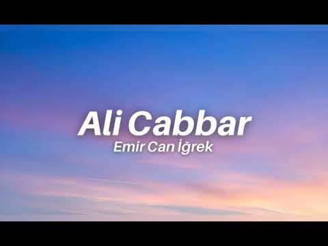 emir Can İğrek - Ali Cabbar