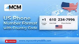 US Phone Number Format with Country Code: A Complete Guide | My Country Mobile