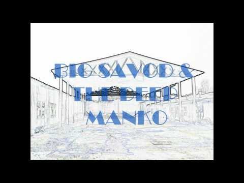 BIG SAVOD & THE DEEP MANKO - SUBURB CINEMA