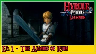 Hyrule Warriors Legends - Ep. 1: Prologue ~ The Armies of Ruin