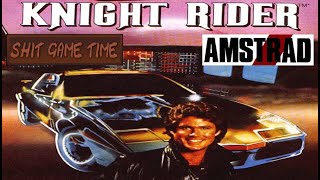 SHIT GAME TIME: KNIGHT RIDER (AMSTRAD CPC - Contains Swearing!)
