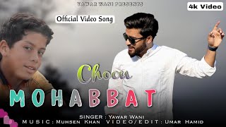 Chon Mohabbat - Kashmiri Superhit Song 2022 - By Yawar Wani