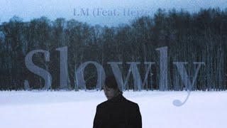 Download lagu [ Slowly ] I.M (feat.Heize) 日本語訳 mp3