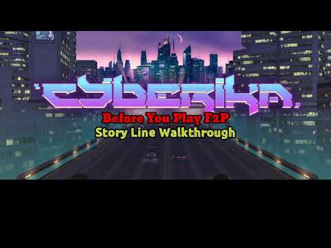 Cyberika BEFORE YOU PLAY F2P Story Walkthrough