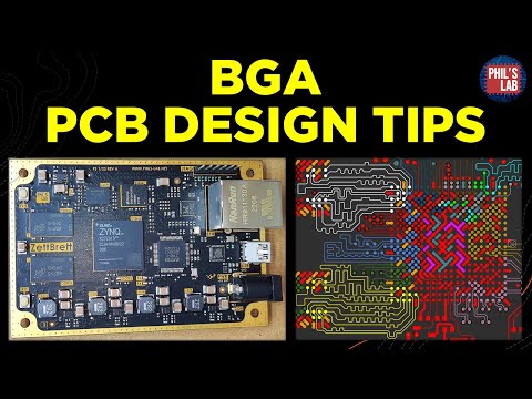 (Sponsored) BGA PCB Design Tips - Phil's Lab #95