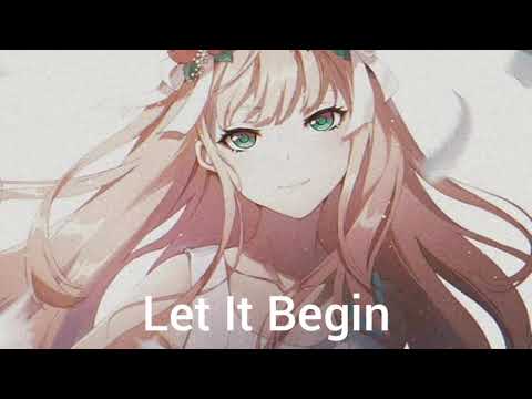 Nightcore - Let It Begin (Saysh)
