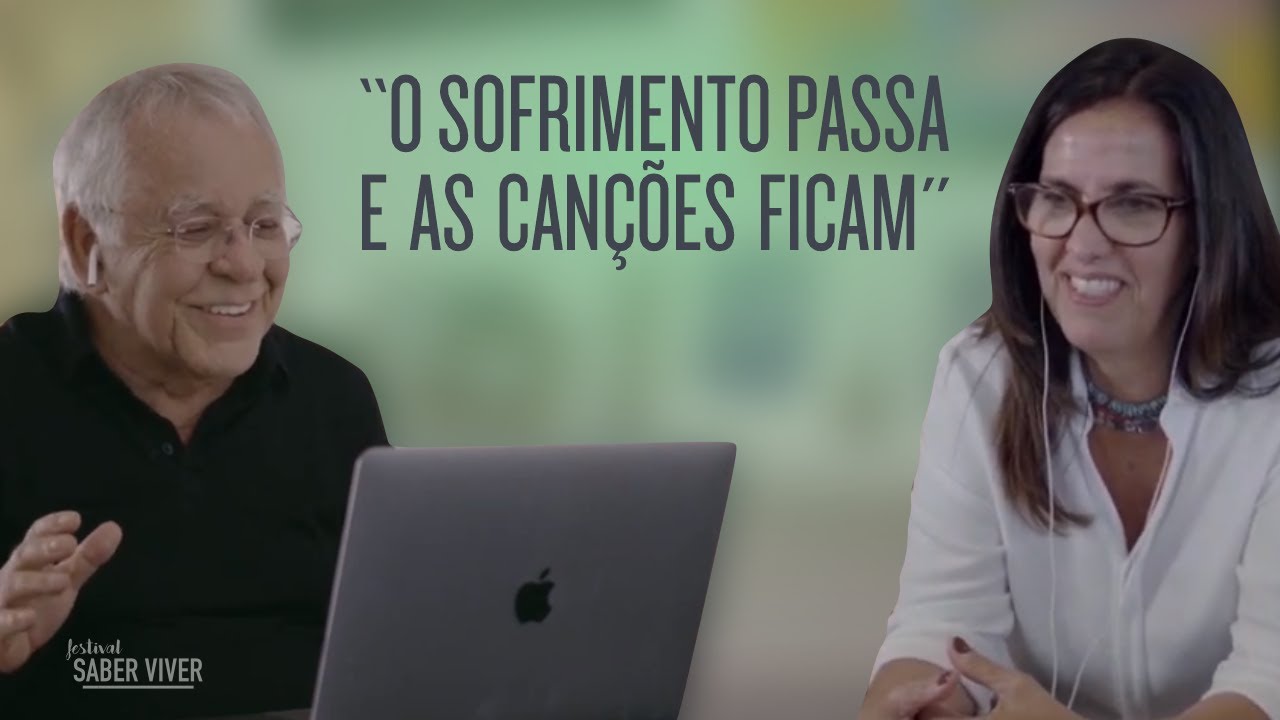 Conexão de verdade com Martha Medeiros e Nelson Motta - Festival Saber Viver