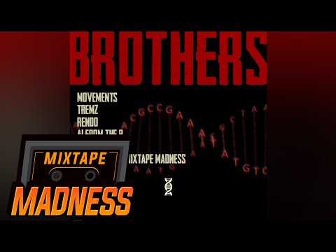 Movements, Tremz, Rendo, A1 From The 9 - Brothers #MadExclusive | Mixtape Madness
