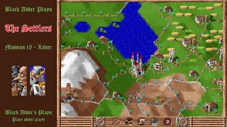 Black Adder Plays The Settlers - Mission 18 - Xaver