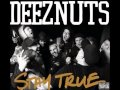 Deez Nuts - Your Mother Should've Swallowed ...