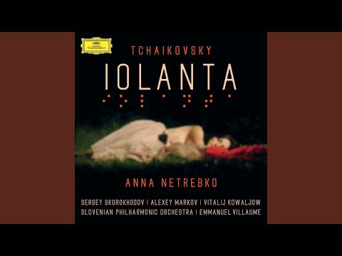 Tchaikovsky: Iolanta Op. 69 / 9. Finale: "Gotfrid, ya vïručat' tebya yavilsya" (Live)
