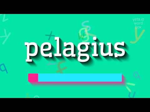 How to say "pelagius"! (High Quality Voices)