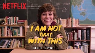 I Am Not Okay With This Blooper Reel | Netflix | Now Streaming video