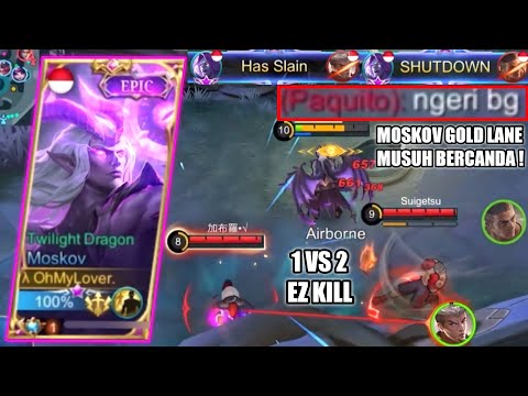 TOP GLOBAL MOSKOV META GOLD LANE, CARA MELAWAN CHOU & PAQUITO SAMPAI EZ KILL !! - MOBILE LEGENDS