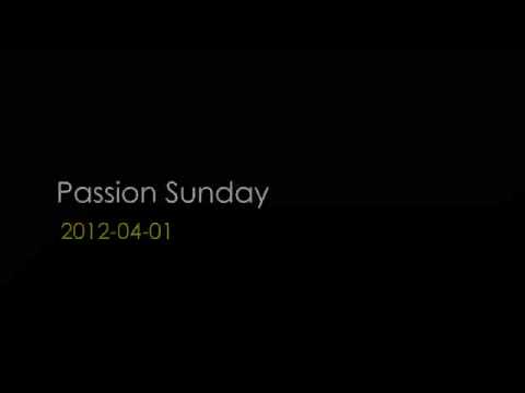 Bruce Taylor 2012 04 01 Passion Sunday
