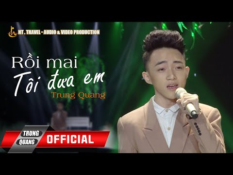 RỒI MAI TÔI ĐƯA EM