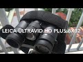 Leica Ultravid HD Plus 8x32 And EL SV 10x42