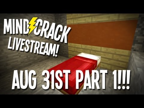Generikb's MEGALIVESTREAM™: MindCrack - August 31st! Part 1 of 2 ;-)