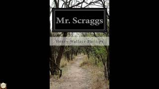 Mr. Scraggs
