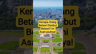 Download lagu Kenapa Orang Betawi Disebut Betawi? Ini Asal-usulnya! #sejarah #betawi #jakarta #batavia mp3