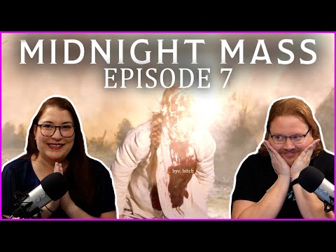Midnight Mass - Episode 7 // Recap-Reaction-Review