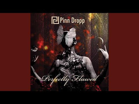 download lagu mp3 mp4 Pinn Dropp Perfectly Flawed, download lagu Pinn Dropp Perfectly Flawed gratis, unduh video klip Pinn Dropp Perfectly Flawed