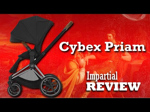 Cybex Priam (New Version), An Impartial Review: Mechanics, Comfort, Use