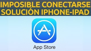 Imposible conectarse a App Store solución iPhone iPad iTunes Store mac 2021 error iOS 14.4.2