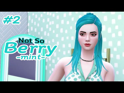 EP.2 ไนร่าอยากมีแฟน ความพยายามที่ไม่สำเร็จ  🔬 - Mint - Not So Berry Challenge - The Sims 4