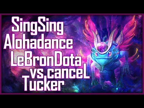 Sing Alohadance LeBronDota vs canceL Tucker - SingSing Dota 2 Highlights