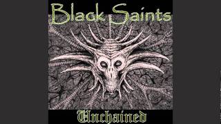 Unchained - Black Saints
