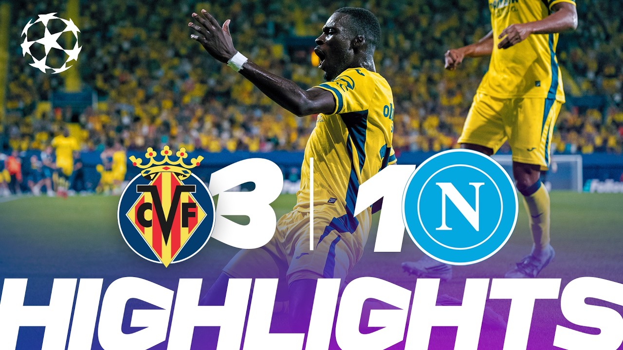Villarreal CF 3 - 1 SSC Napoli highlights