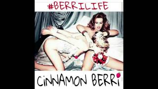 fabolous Cinnamon apple freestyle BY BERRI LIFE - CINNAMON BERRI